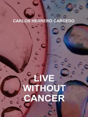 cover image of Live Without Cancer